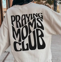 Load image into Gallery viewer, Praying Moms Club Sweatshirt