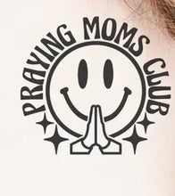 Load image into Gallery viewer, Praying Moms Club Sweatshirt